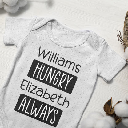 Personalized Baby Bodysuit Onesie For Newborn Always Hungry With Name